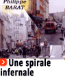 Une spirale infernale